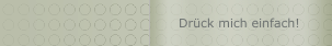 Drück mich einfach!
